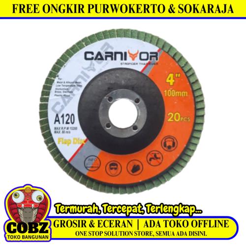 4 IN x GRIT 120 / CARNIVOR Flap Disc Mata Gernda Amplas Susun Kipas