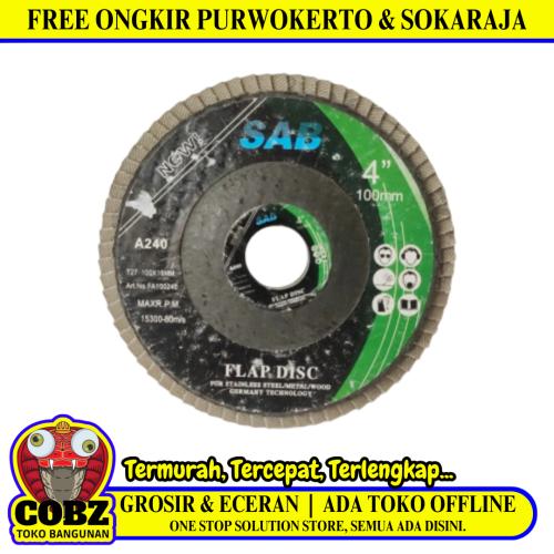 4 IN x GRIT 240 / SAB Flap Disc Mata Gernda Amplas Susun Kipas