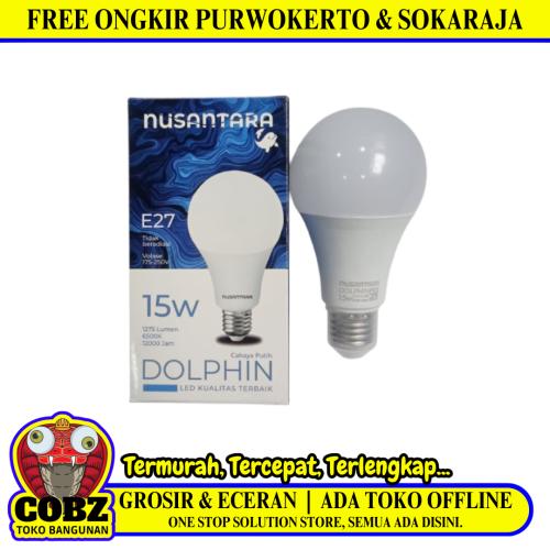 15 WATT / NUSANTARA DOLPHIN LED Lampu Bohlam Bulb Putih