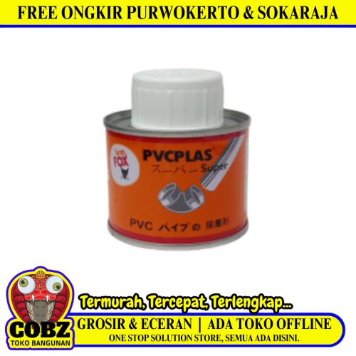 100 ML / FOX PVCPLAS Lem Pipa Paralon Fitting Plastik PVC Kaleng