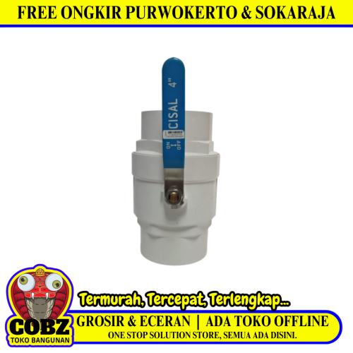 4 IN / CISAL Stop Kran Polos Ball Valve Engkol Plastik PVC