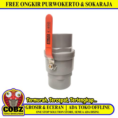 4 IN / BLITZ Stop Keran Polos Ball Valve Engkol Plastik PVC